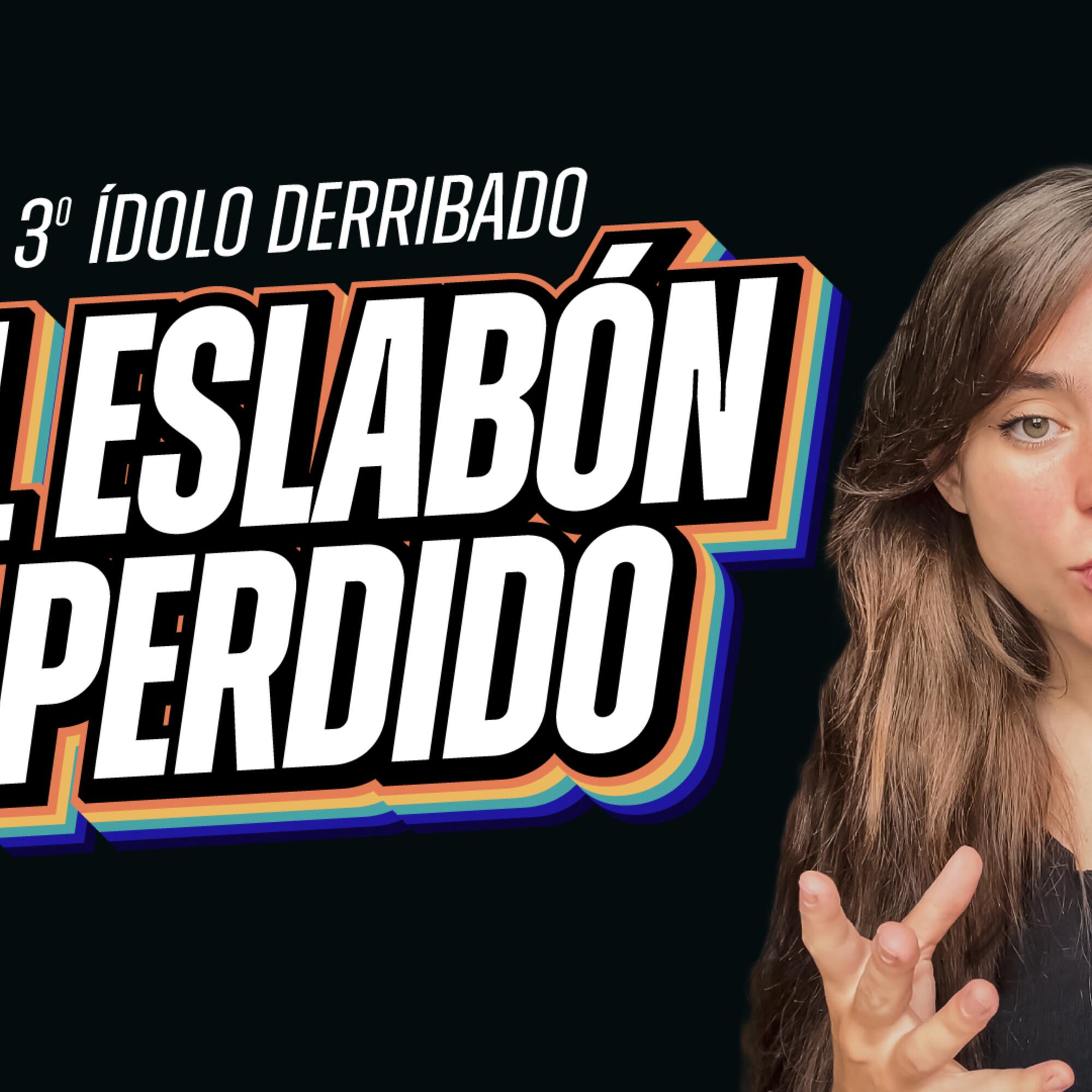 Derribando ídolos #3