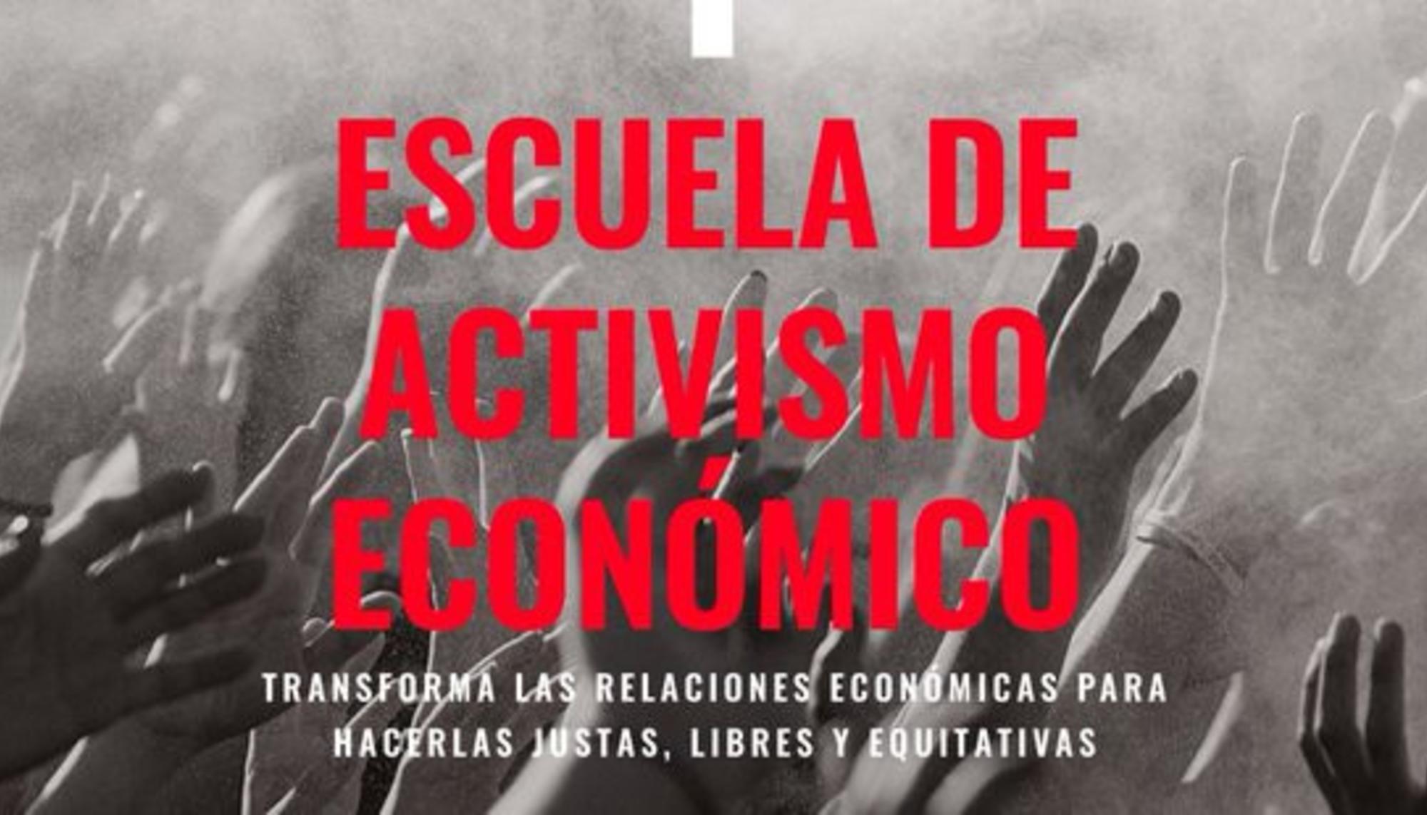 Cartel Escuela de Activismo Económico
