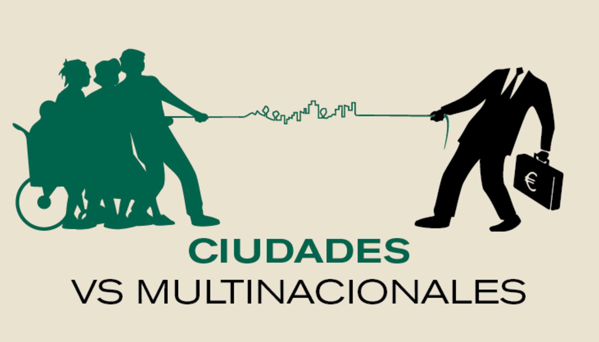 Ciudades VS multinacionales