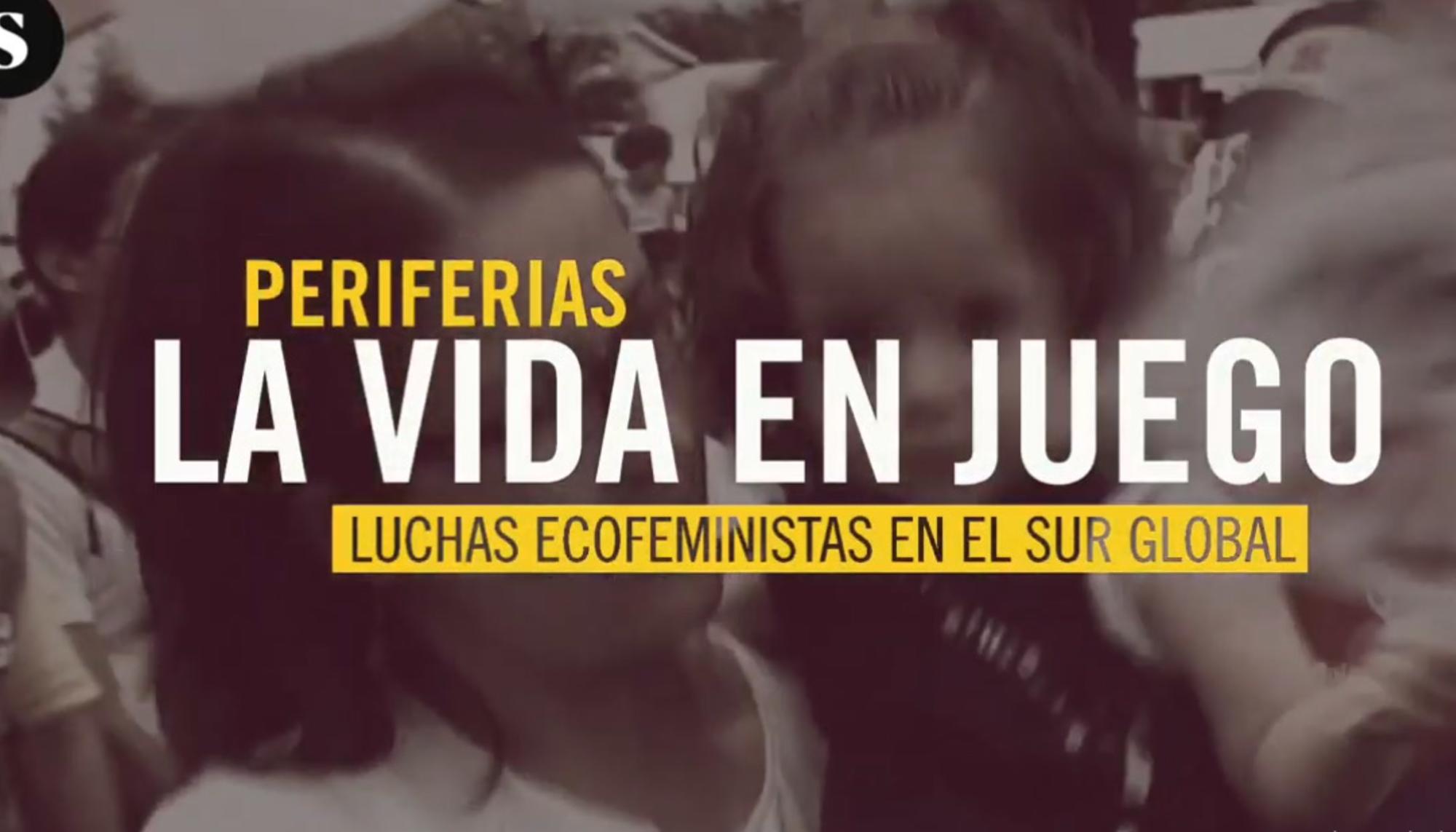 Periferias luchas ecofeministas en el sur global