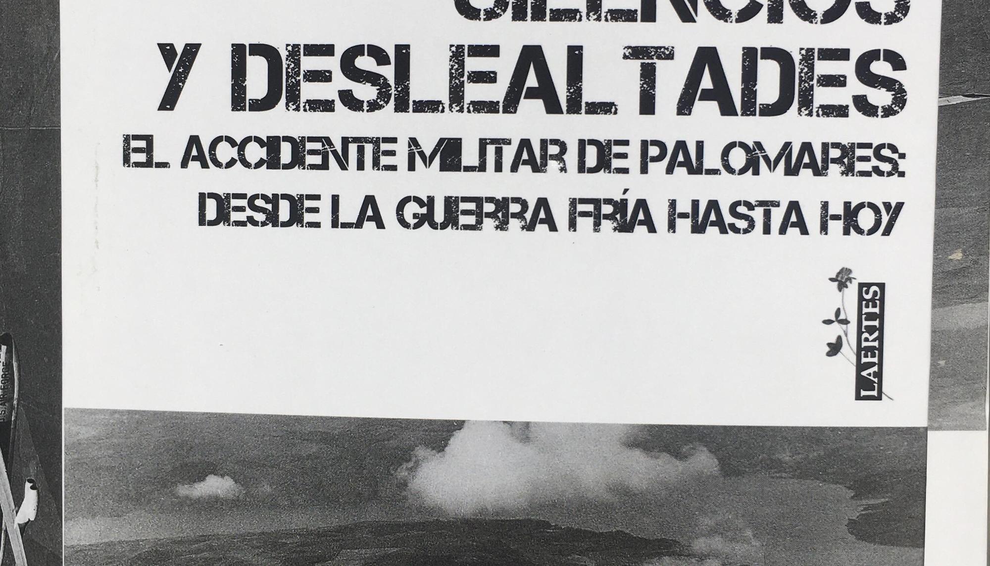 Libro "Silencios y deslealtades", sobre el incidente de Palomares de 1966.