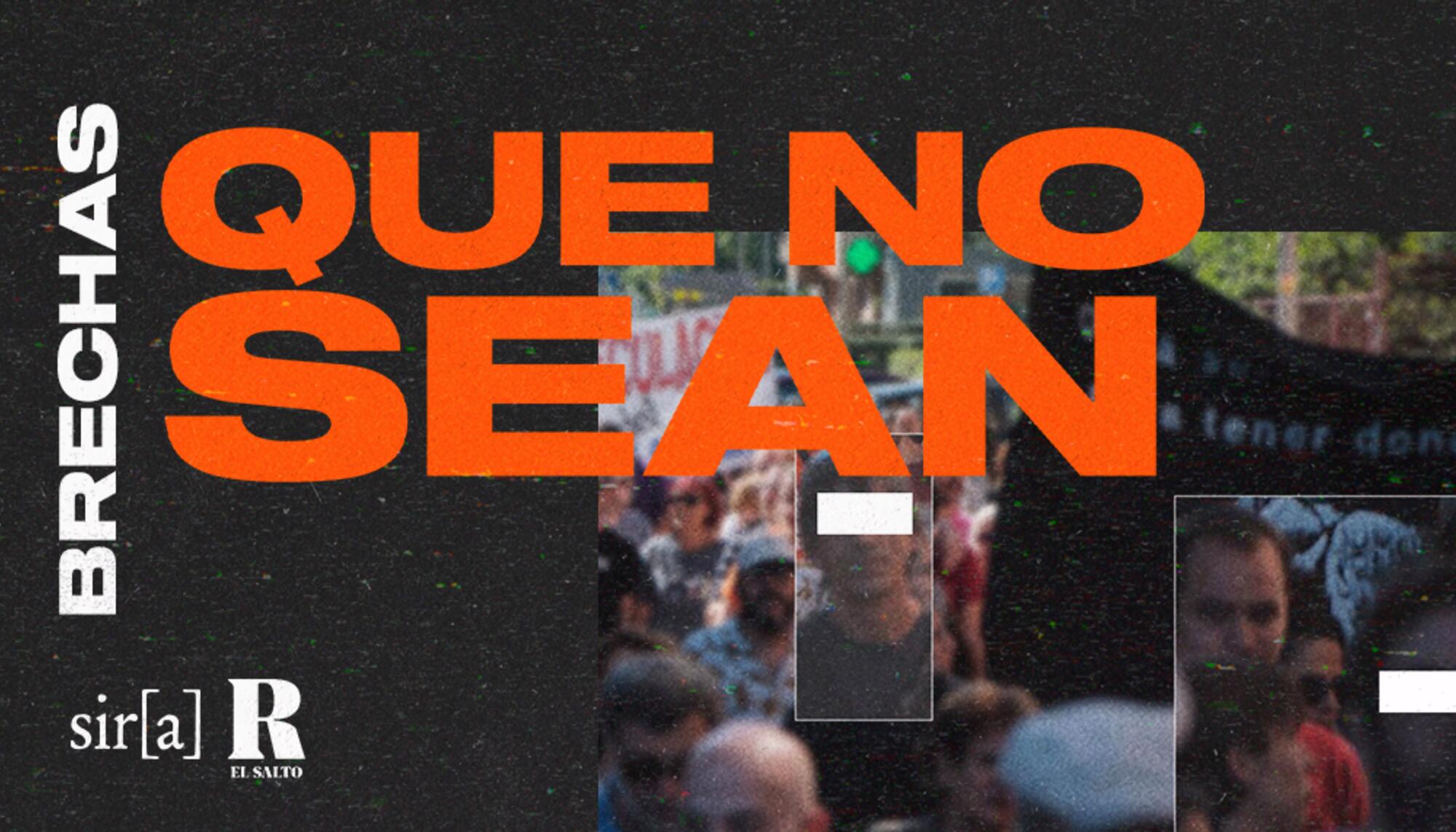 Que no sean - Brechas Podcast