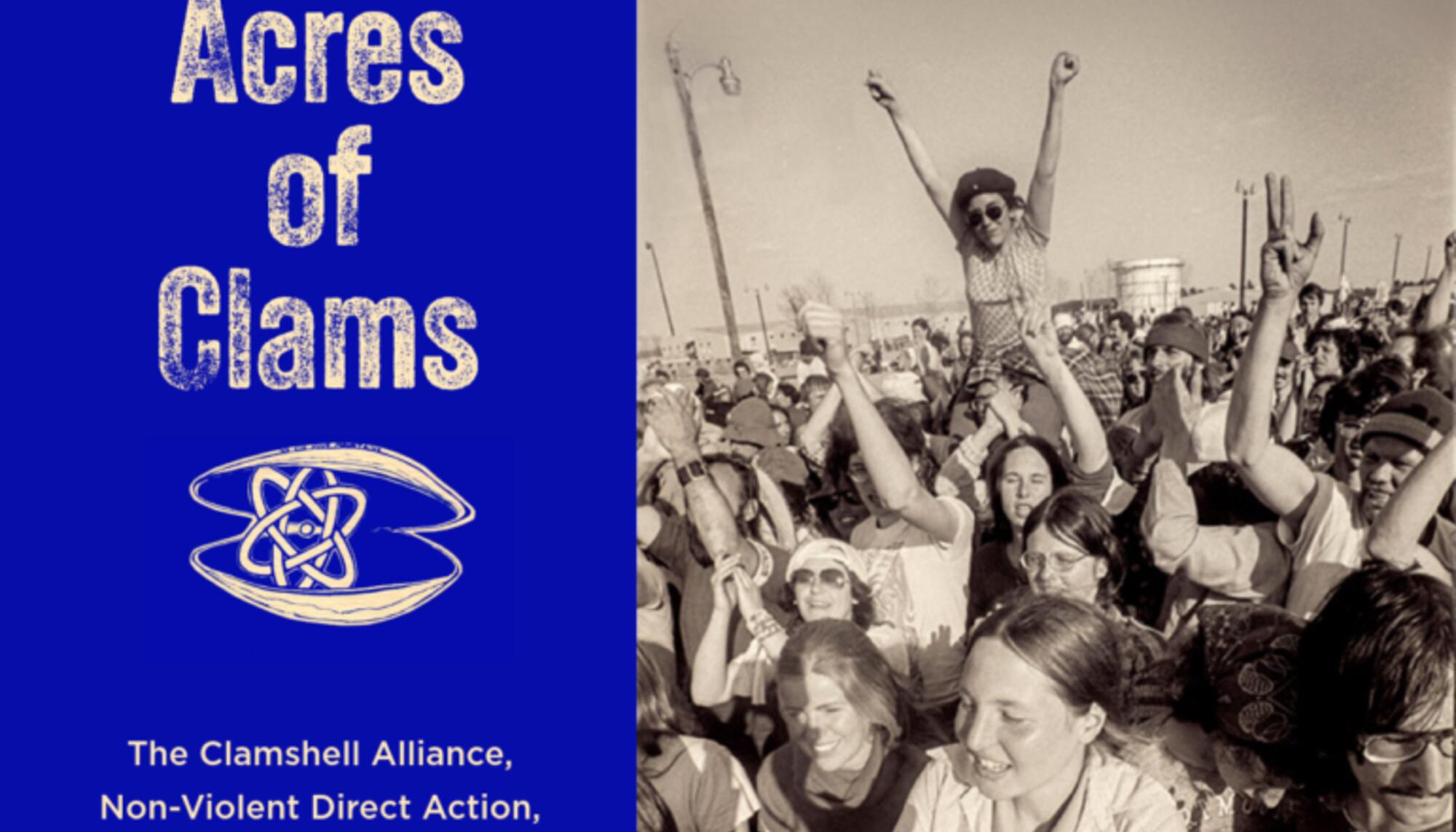 Póster del documental Acres of Clams, sobre la Alianza Clamshell, movimiento antinuclear estadounidense. Fuente: Eric Roth