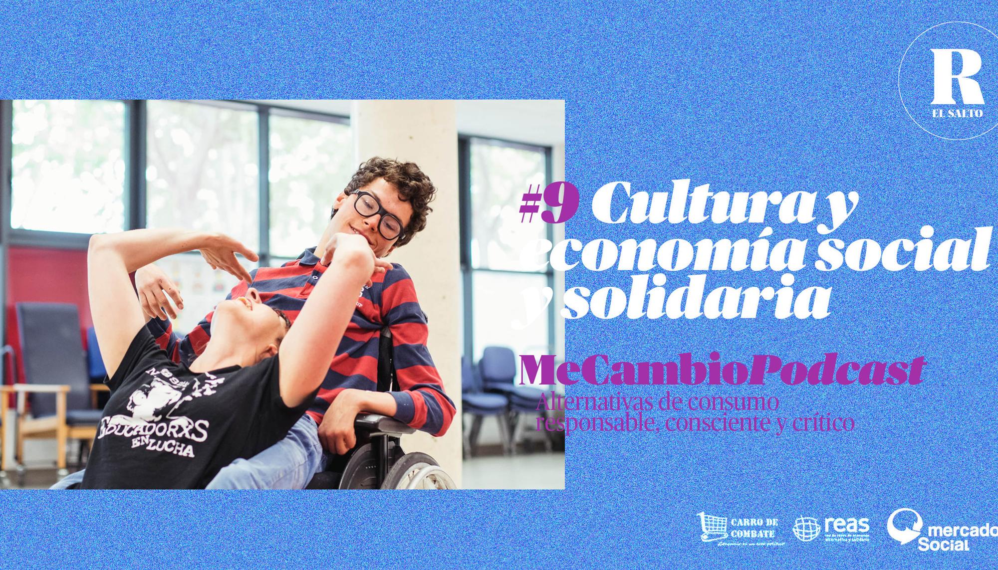 Me Cambio 9 Cultura y Economía social y solidaria