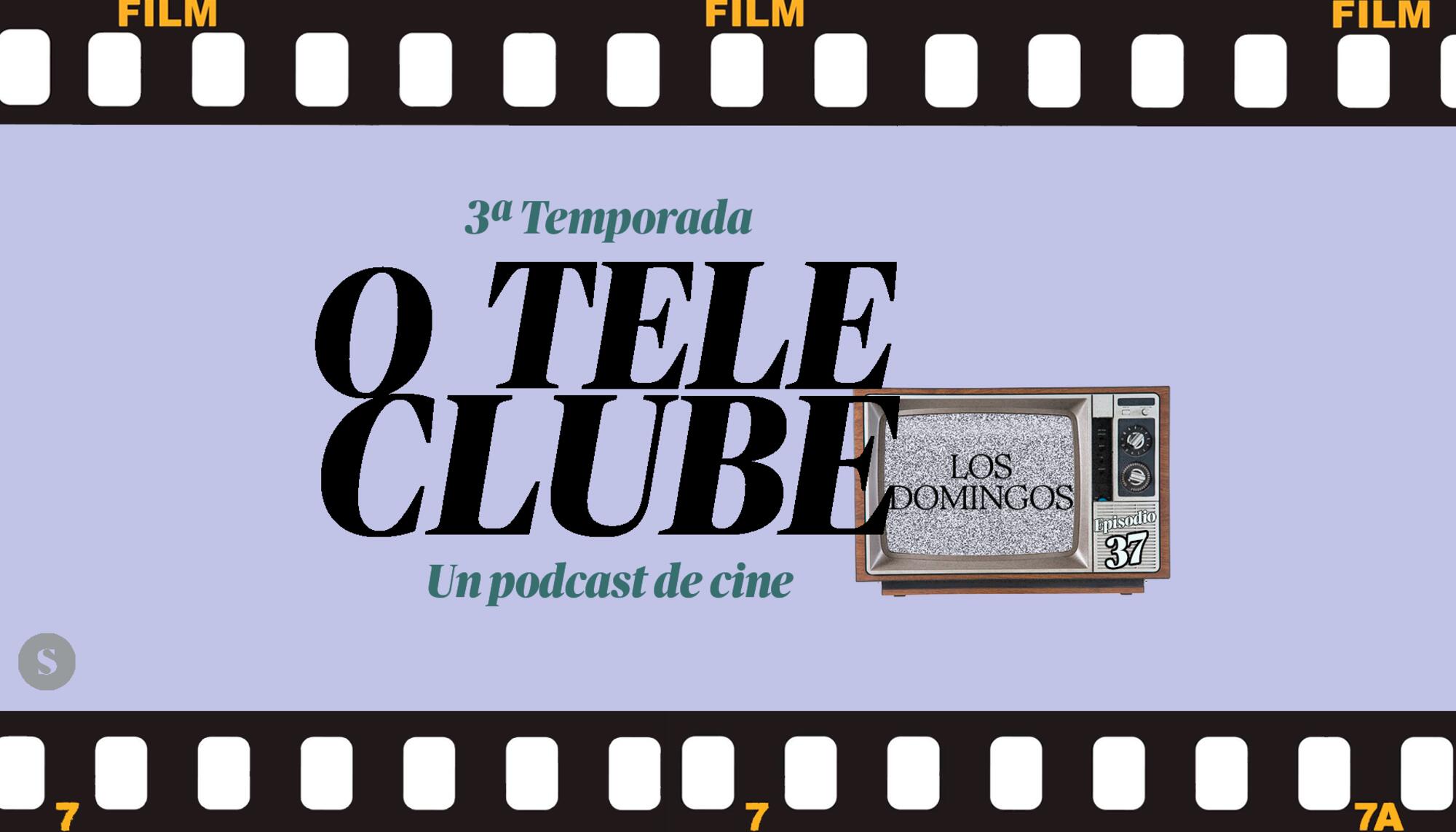 O Teleclube Episodio 37