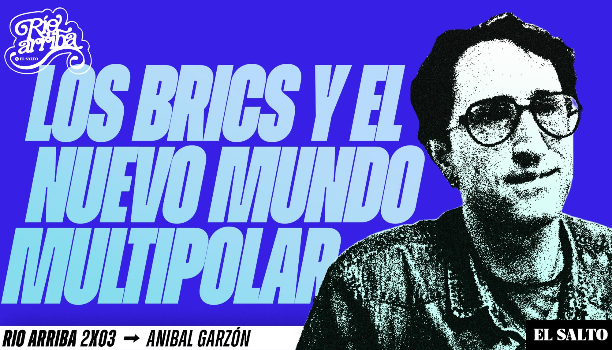 Aníbal Garzón BRICS