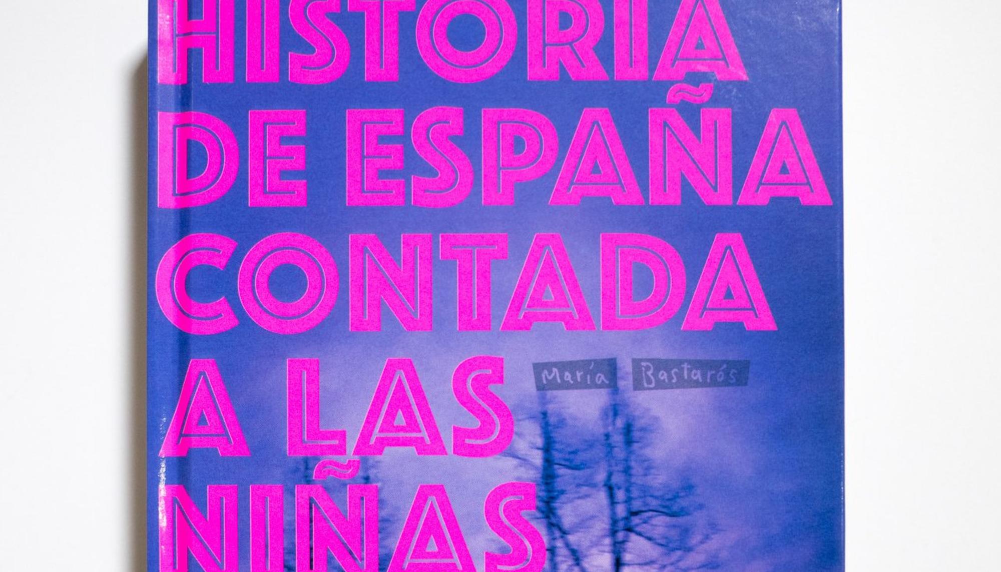Historia de España contada a las niñas de María Bastarós