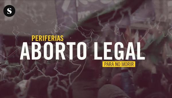 Periferias 2.5: Aborto legal para no morir