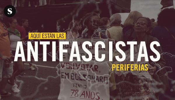 Periferias 2.2: Aquí están las antifascistas