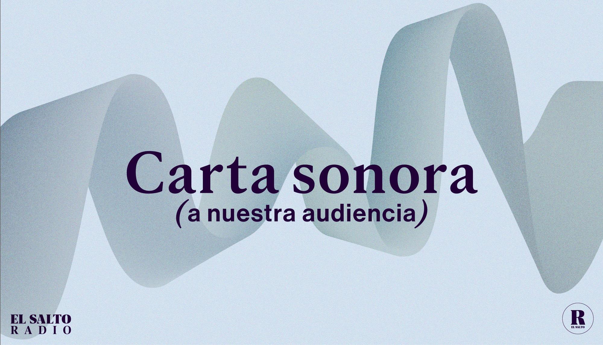 Carta sonora de El Salto Radio 