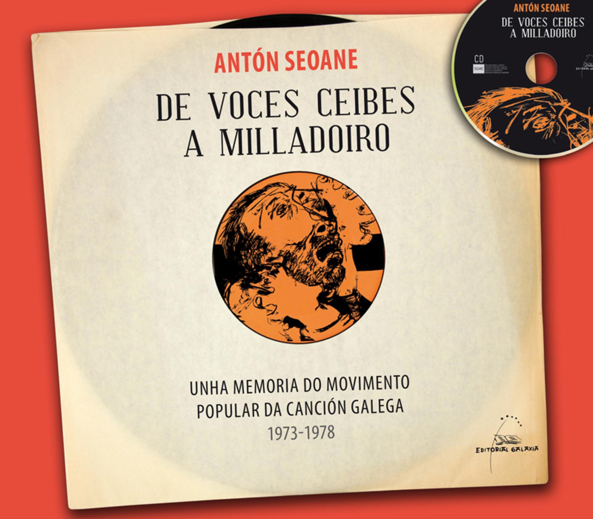 Libro ‘De Voces Ceibes a Milladoiro’, de Antón Seoane