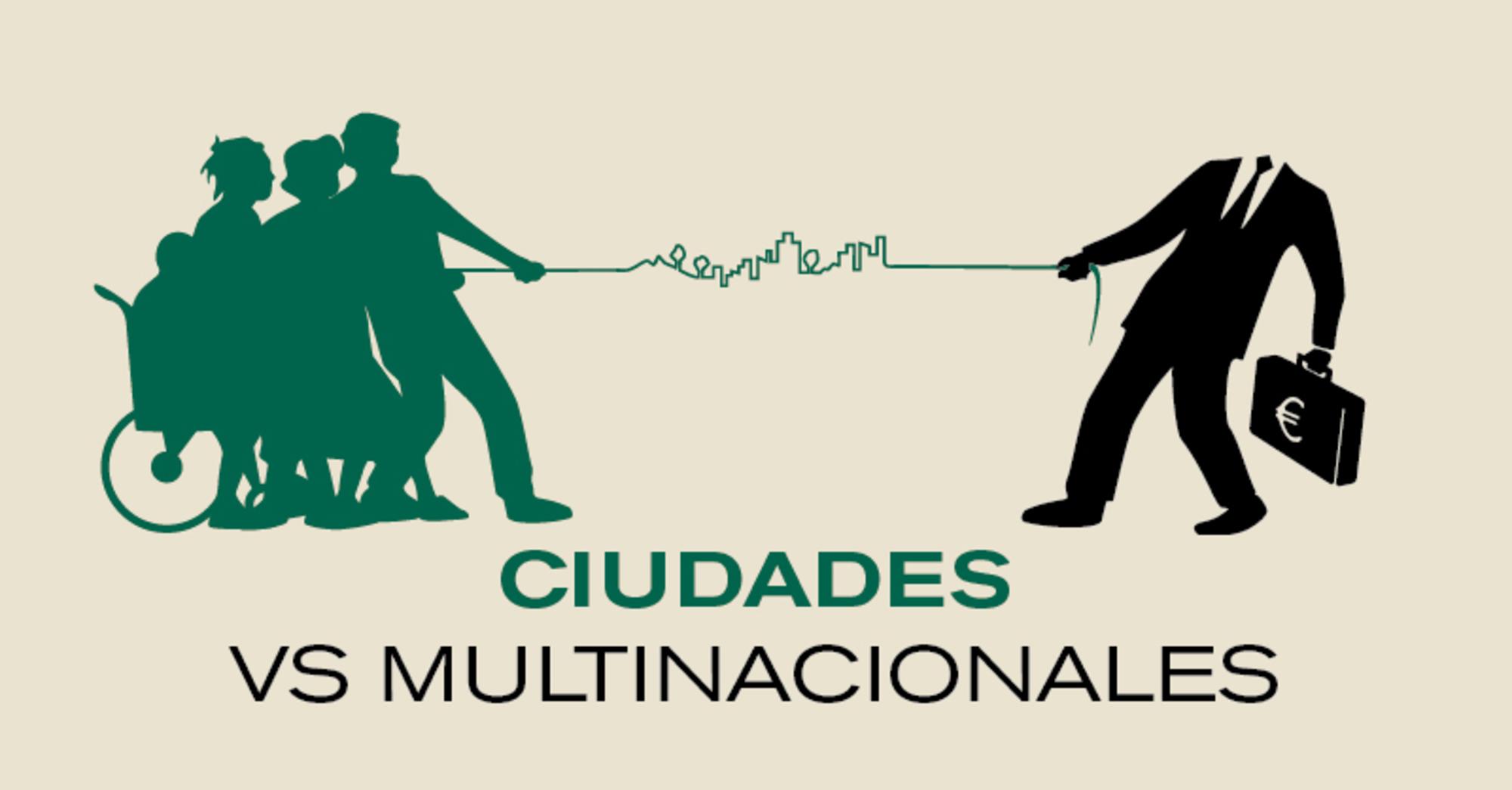 Ciudades VS multinacionales