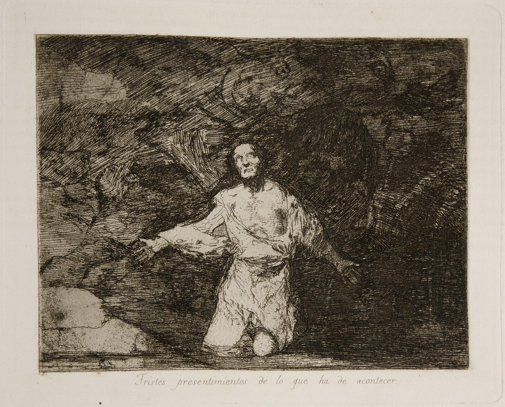 Tristes presentimientos de lo que ha de acontecer. Francisco de Goya