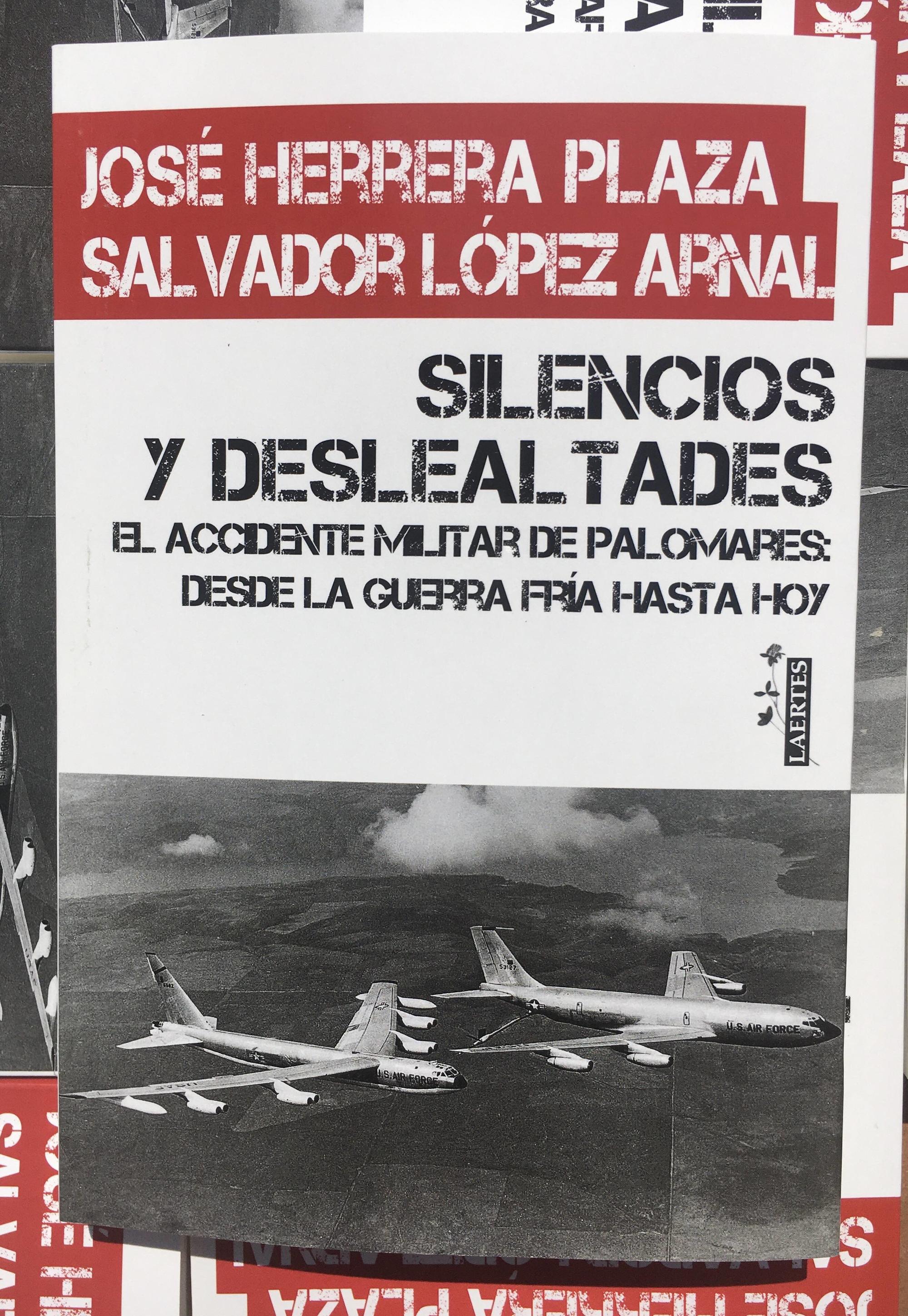 Libro "Silencios y deslealtades", sobre el incidente de Palomares de 1966.