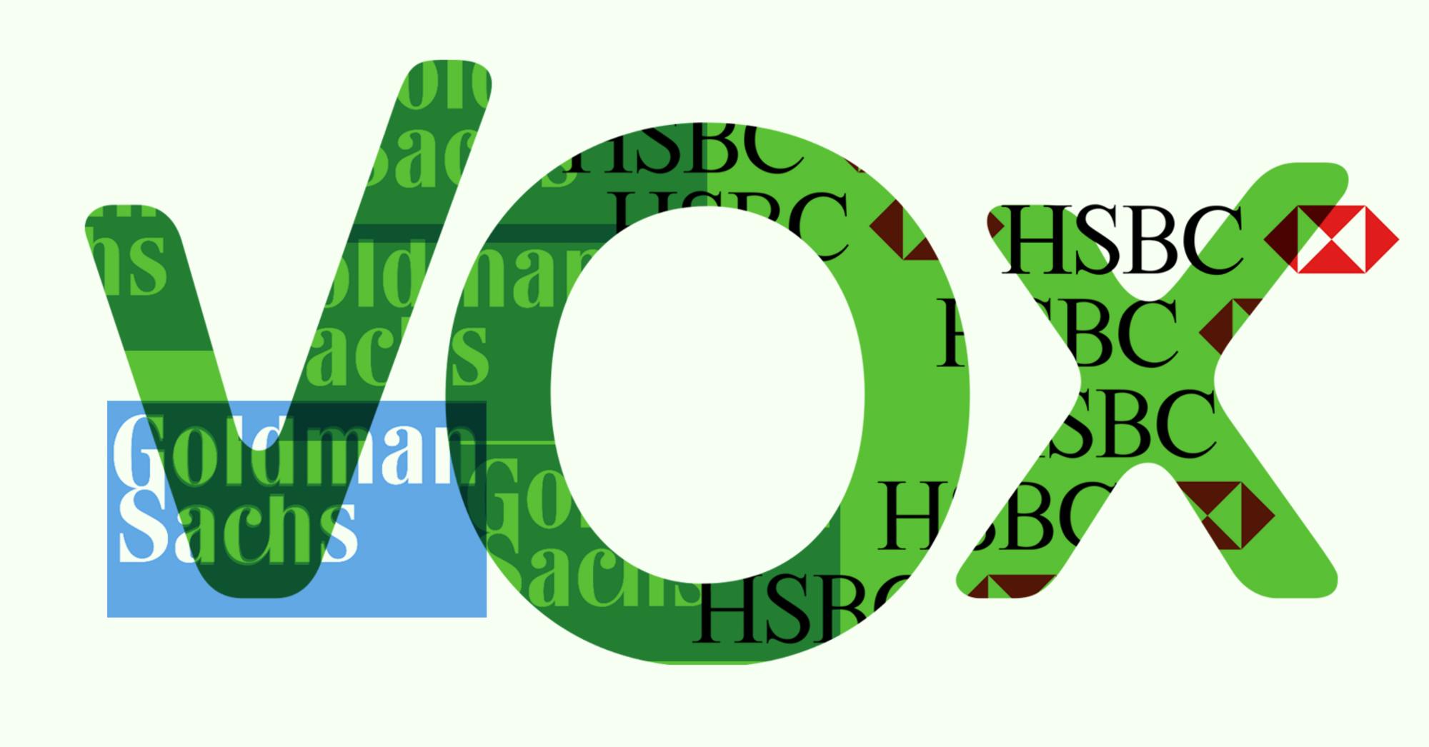 Vox Goldman Sachs Hsbc