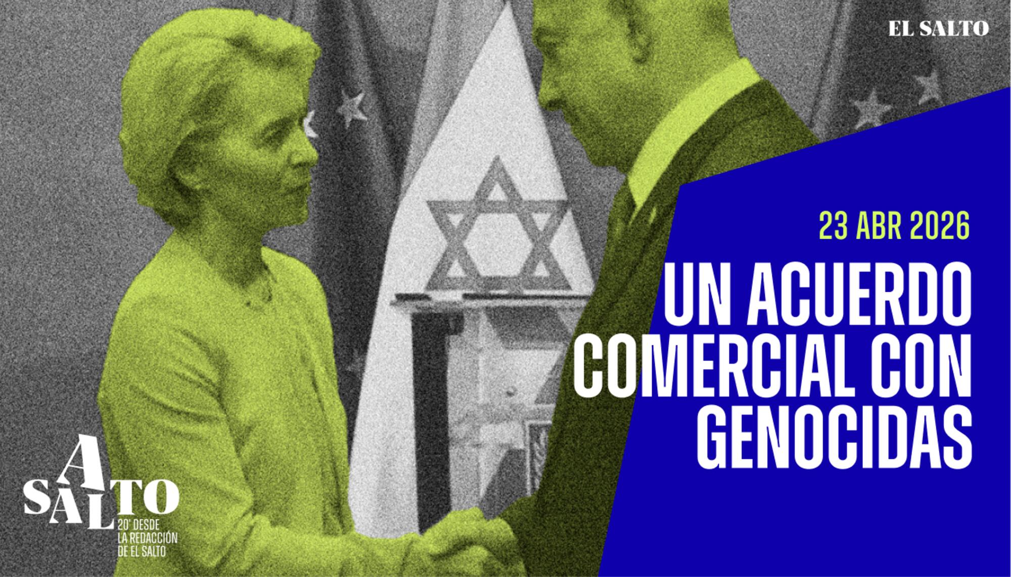 Asalto 25 Un acuerdo comercial con genocidas