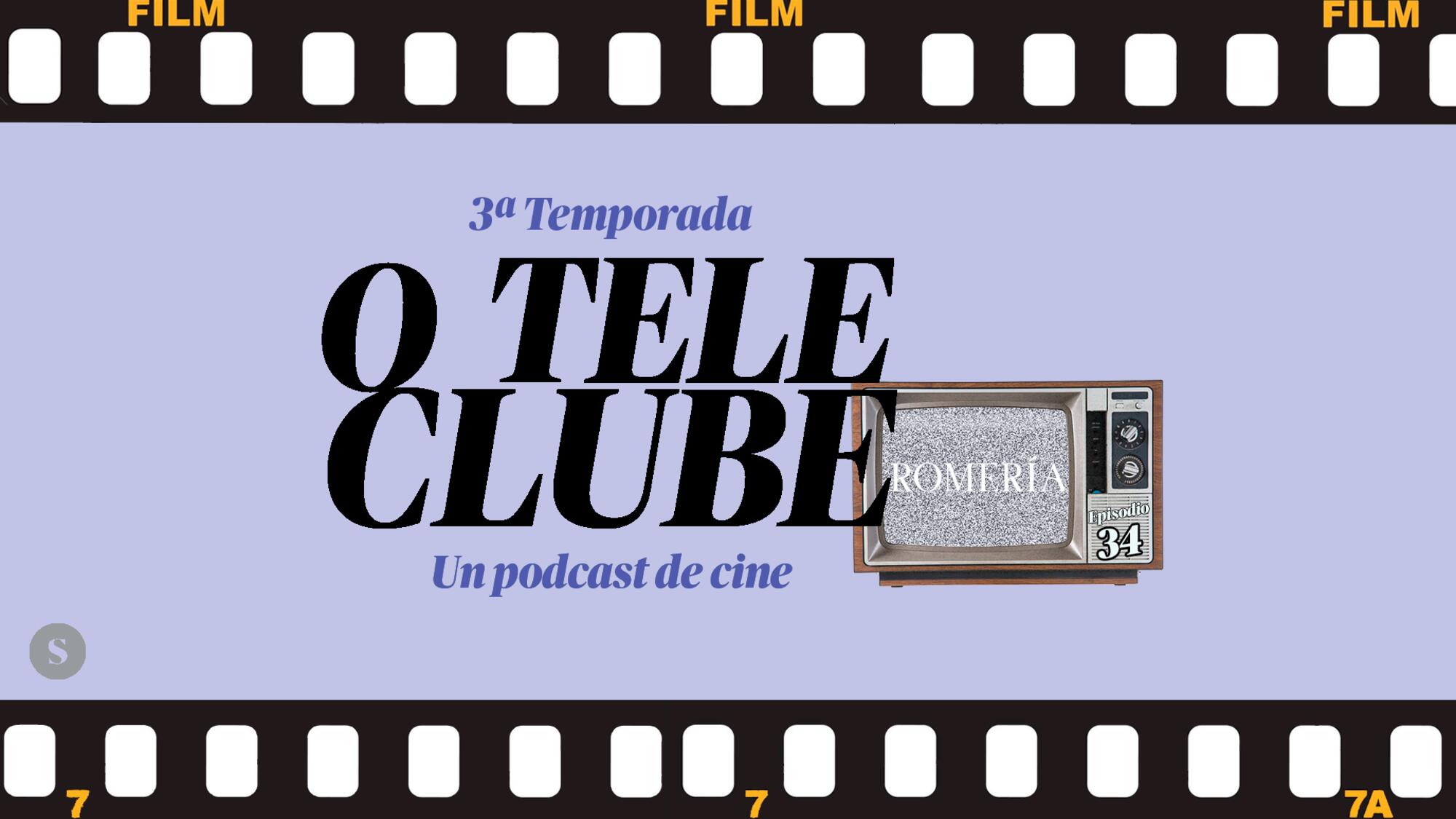 O Teleclube Episodio 34