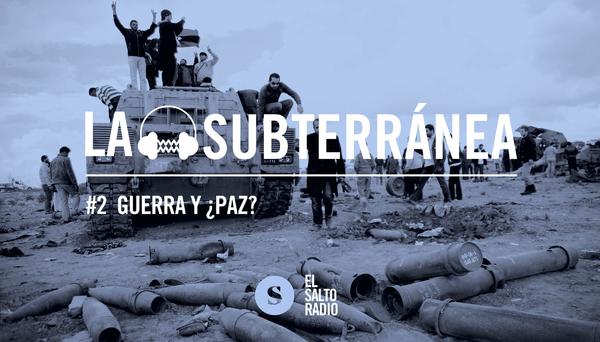subterranea guerra paz
